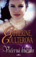 Kniha: Večerní hvězda (Catherine Coulter). Alpress, 2007 Kniha: Večerní hvězda (Catherine Coulter). Alpress, 2007