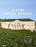 Kniha: Luxury Winery Estates (Te Neues). Te Neues, 2007 Kniha: Luxury Winery Estates (Te Neues). Te Neues, 2007