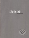 Kniha: Anna (Miroslav Bartoš). PB-ART, 2006 Kniha: Anna (Miroslav Bartoš). PB-ART, 2006