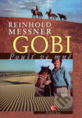Kniha: Gobi (Reinhold Messner). Epocha, 2007 Kniha: Gobi (Reinhold Messner). Epocha, 2007