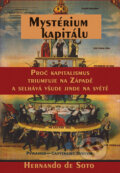Kniha: Mystérium kapitálu (Hernando de Soto). Rybka Publishers, 2007 Kniha: Mystérium kapitálu (Hernando de Soto). Rybka Publishers, 2007