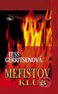 Kniha: Mefistov klub (Tess Gerritsen), 2007 Kniha: Mefistov klub (Tess Gerritsen), 2007