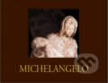 Michelangelo - Trewin Copplestone, Fortuna Libri ČR, 2007
