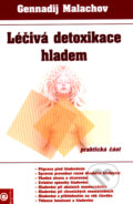 Léčivá detoxikace hladem - Gennadij Malachov, Eugenika, 2007