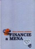 Kniha: Financie a mena (Elena Beňová a kolektiv). Wolters Kluwer (Iura Edition), 2007 Kniha: Financie a mena (Elena Beňová a kolektiv). Wolters Kluwer (Iura Edition), 2007