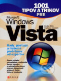 1001 tipov a trikov pre Microsoft Windows Vista - Ondřej Bitto, Vladislav Janeček, 2007