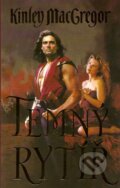 Kniha: Temný rytíř (Kinley MacGregor). Domino, 2007 Kniha: Temný rytíř (Kinley MacGregor). Domino, 2007