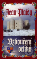 Kniha: Vzbouření orlíků (Jean Plaidy). Baronet, 2007 Kniha: Vzbouření orlíků (Jean Plaidy). Baronet, 2007