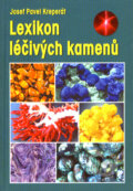 Kniha: Lexikon léčivých kamenů (Josef Pavel Kreperát). Granit, 2007 Kniha: Lexikon léčivých kamenů (Josef Pavel Kreperát). Granit, 2007