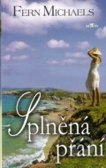 Kniha: Splněná přání (Fern Michaels). Alpress, 2007 Kniha: Splněná přání (Fern Michaels). Alpress, 2007