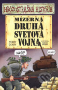 Kniha: Mizerná druhá svetová vojna (Terry Deary), 2007 Kniha: Mizerná druhá svetová vojna (Terry Deary), 2007