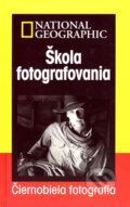 Kniha: Škola fotografovania - Čiernobiela fotografia (Richard Olsenius). Slovart, 2007 Kniha: Škola fotografovania - Čiernobiela fotografia (Richard Olsenius). Slovart, 2007