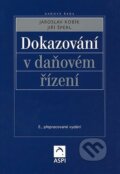 Kniha: Dokazování v daňovém řízení (Jaroslav Kobík a Jiří Šperl). ASPI, 2005 Kniha: Dokazování v daňovém řízení (Jaroslav Kobík a Jiří Šperl). ASPI, 2005
