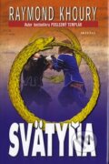 Kniha: Svätyňa (Raymond Khoury). Aktuell, 2007 Kniha: Svätyňa (Raymond Khoury). Aktuell, 2007