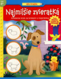 Kniha: Najmilšie zvieratká (Slovart). Slovart, 2007 Kniha: Najmilšie zvieratká (Slovart). Slovart, 2007
