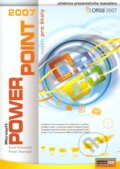 Kniha: PowerPoint 2007 nejen pro školy (Karel Klatovský a Pavel Navrátil). Computer Media, 2007 Kniha: PowerPoint 2007 nejen pro školy (Karel Klatovský a Pavel Navrátil). Computer Media, 2007