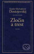 Zločin a trest - Fiodor Michajlovič Dostojevskij, Odeon, 2007