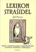 Kniha: Lexikon strašidel (Jiří Pecha). Fontána, 2007 Kniha: Lexikon strašidel (Jiří Pecha). Fontána, 2007