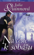 Kniha: Na ceste k sobášu (Julia Quinn). Ikar, 2007 Kniha: Na ceste k sobášu (Julia Quinn). Ikar, 2007