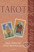 Tarot - váš průvodce na cestě životem - Hajo Banzhaf, Elisa Hemmerlein, Fontána, 2007