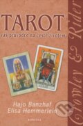 Kniha: Tarot - váš průvodce na cestě životem (Elisa Hemmerlein a Hajo Banzhaf). Fontána, 2007 Kniha: Tarot - váš průvodce na cestě životem (Elisa Hemmerlein a Hajo Banzhaf). Fontána, 2007