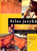 Kniha: Atlas jazyků (Bernard Comrie, Maria Polinsky a Stephen Matthews). Metafora, 2007 Kniha: Atlas jazyků (Bernard Comrie, Maria Polinsky a Stephen Matthews). Metafora, 2007
