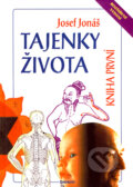 Kniha: Tajenky života - kniha první (Josef Jonáš). Eminent, 2008 Kniha: Tajenky života - kniha první (Josef Jonáš). Eminent, 2008