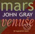 Mars a Venuše (50 inspiračních karet) - John Gray, Synergie, 2001