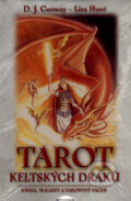 Kniha: Tarot Keltských Draků (D.J. Conway a Lisa Hunt). Synergie, 2007 Kniha: Tarot Keltských Draků (D.J. Conway a Lisa Hunt). Synergie, 2007