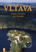 Kniha: Vltava (Jan Rendek a Václav Větvička). Vašut, 2007 Kniha: Vltava (Jan Rendek a Václav Větvička). Vašut, 2007