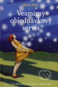 Kniha: Vesmírný objednávkový servis (Bärbel Mohr). ANAG, 2007 Kniha: Vesmírný objednávkový servis (Bärbel Mohr). ANAG, 2007