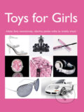 Kniha: Toys for Girls (Fortuna Libri ČR). Fortuna Libri ČR, 2007 Kniha: Toys for Girls (Fortuna Libri ČR). Fortuna Libri ČR, 2007