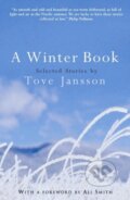 Kniha: A Winter Book (Tove Jansson). Sort of Books, 2006 Kniha: A Winter Book (Tove Jansson). Sort of Books, 2006