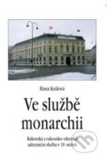 Kniha: Ve službě monarchii (Hana Králová). Agentura Pankrác, 2012 Kniha: Ve službě monarchii (Hana Králová). Agentura Pankrác, 2012