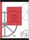 Kniha: Romský etnolekt češtiny (Máša Bořkovcová). Signeta, 2007 Kniha: Romský etnolekt češtiny (Máša Bořkovcová). Signeta, 2007