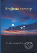 Kniha: Krajinou samoty (One Woman Press). One Woman Press, 2006 Kniha: Krajinou samoty (One Woman Press). One Woman Press, 2006