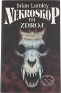 Kniha: Nekroskop III-Zdroj (Brian Lumley). Polaris, 1998 Kniha: Nekroskop III-Zdroj (Brian Lumley). Polaris, 1998