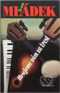 Kniha: Hrajeme vám za trest (Ivan Mládek). , 1995 Kniha: Hrajeme vám za trest (Ivan Mládek). , 1995