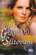 Kniha: Slitování (Julie Garwood). OLDAG, 2003 Kniha: Slitování (Julie Garwood). OLDAG, 2003