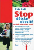 Kniha: Stop dětské obezitě (Fořt Petr a Petr Fořt). Ikar CZ, 2004 Kniha: Stop dětské obezitě (Fořt Petr a Petr Fořt). Ikar CZ, 2004
