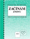 Kniha: Začínám znovu (zelená) (Susanna Kubelková). Motto Kniha: Začínám znovu (zelená) (Susanna Kubelková). Motto