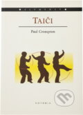 Kniha: Taiči (Crompton Paul a P. Crompton). Votobia, 1996 Kniha: Taiči (Crompton Paul a P. Crompton). Votobia, 1996