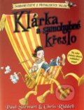 Kniha: Klárka a samohybné křeslo (Paul Stewart). Argo, 2009 Kniha: Klárka a samohybné křeslo (Paul Stewart). Argo, 2009