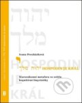 Kniha: Hospodin je král (Česká biblická společnost). Česká biblická společnost, 2012 Kniha: Hospodin je král (Česká biblická společnost). Česká biblická společnost, 2012