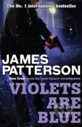 Kniha: Violets are Blue (James Patterson). Headline Book, 2009 Kniha: Violets are Blue (James Patterson). Headline Book, 2009