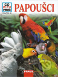 Kniha: Papoušci (Fraus). Fraus, 2007 Kniha: Papoušci (Fraus). Fraus, 2007