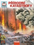 Kniha: Přírodní katastrofy (Rainer Crummenerl). Fraus, 2008 Kniha: Přírodní katastrofy (Rainer Crummenerl). Fraus, 2008