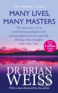 Kniha: Many Lives, Many Masters (Brian Weiss). Piatkus, 1994 Kniha: Many Lives, Many Masters (Brian Weiss). Piatkus, 1994