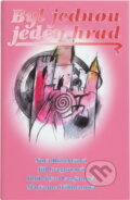 Kniha: Byl Jednou jeden hrad (Nora Robertsová). , 1999 Kniha: Byl Jednou jeden hrad (Nora Robertsová). , 1999