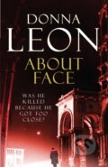 Kniha: About Face (Donna Leon). Arrow Books, 2010 Kniha: About Face (Donna Leon). Arrow Books, 2010